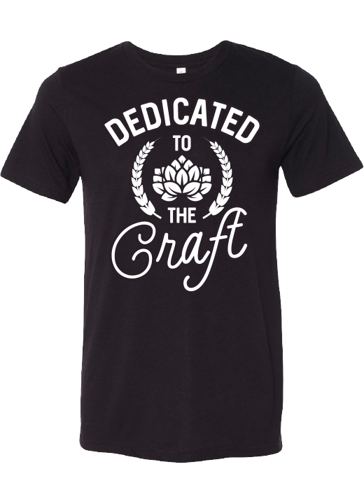 Dedicated to the Craft T-Shirt